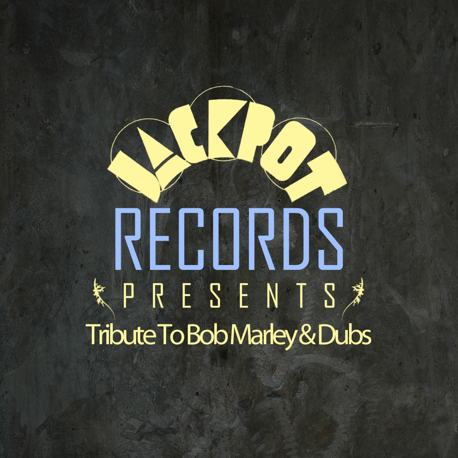 Jackpot Present Tribute To Bob Marley & Dubs
