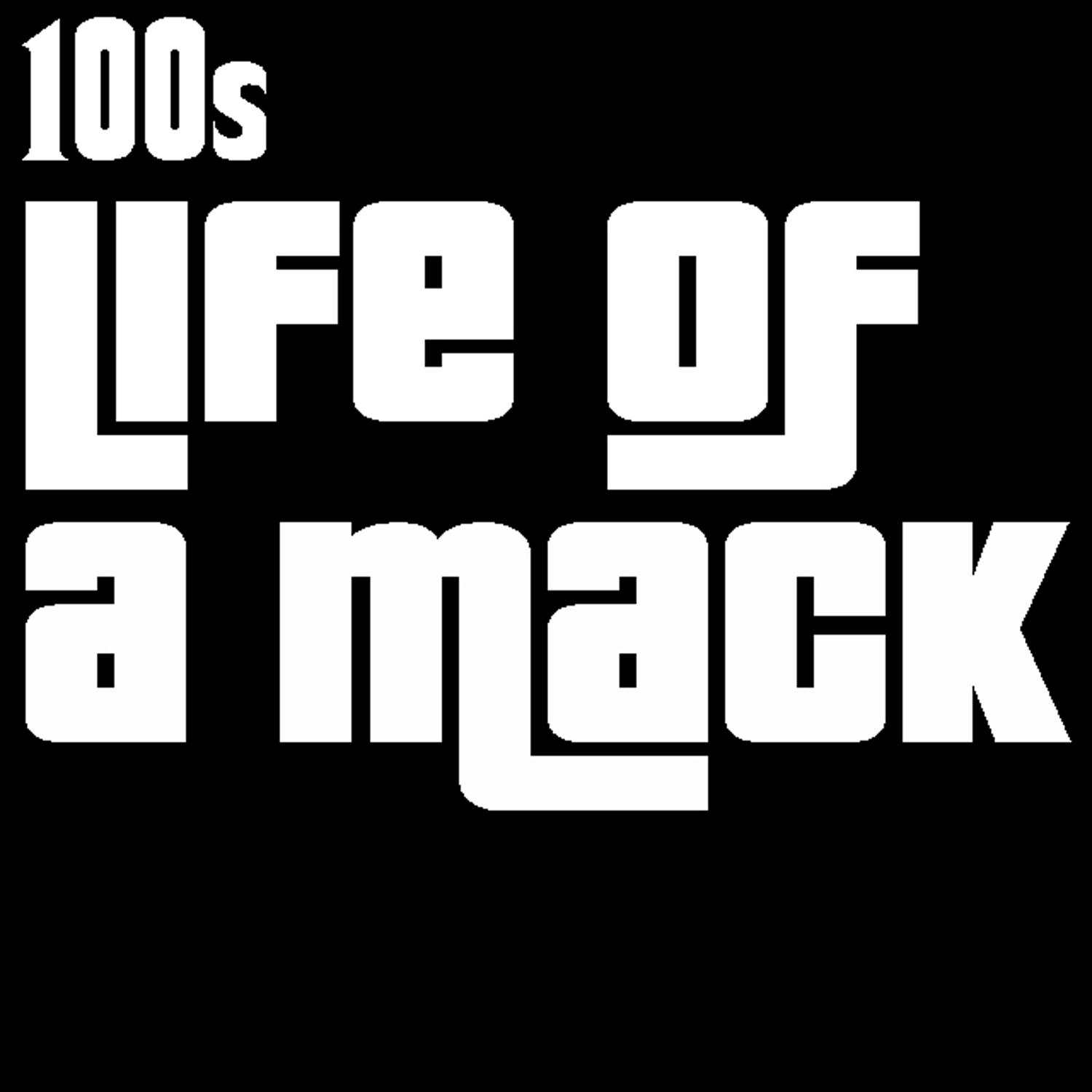 Life of A Mack - Single