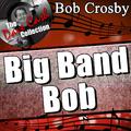 Big Band Bob - [The Dave Cash Collection]