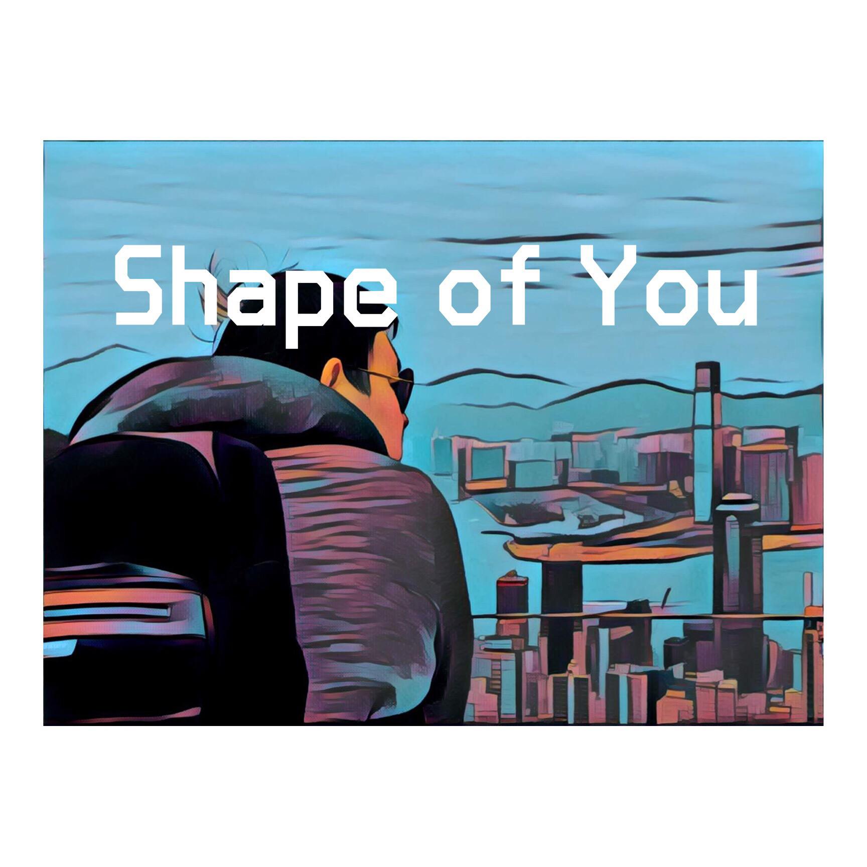 Shape of You(Jz's Loop Cover)专辑