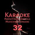 Karaoke Parfait Instrumentals Musicians & Singers, Vol. 32