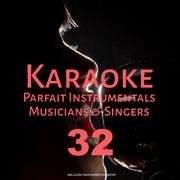 Karaoke Parfait Instrumentals Musicians & Singers, Vol. 32专辑