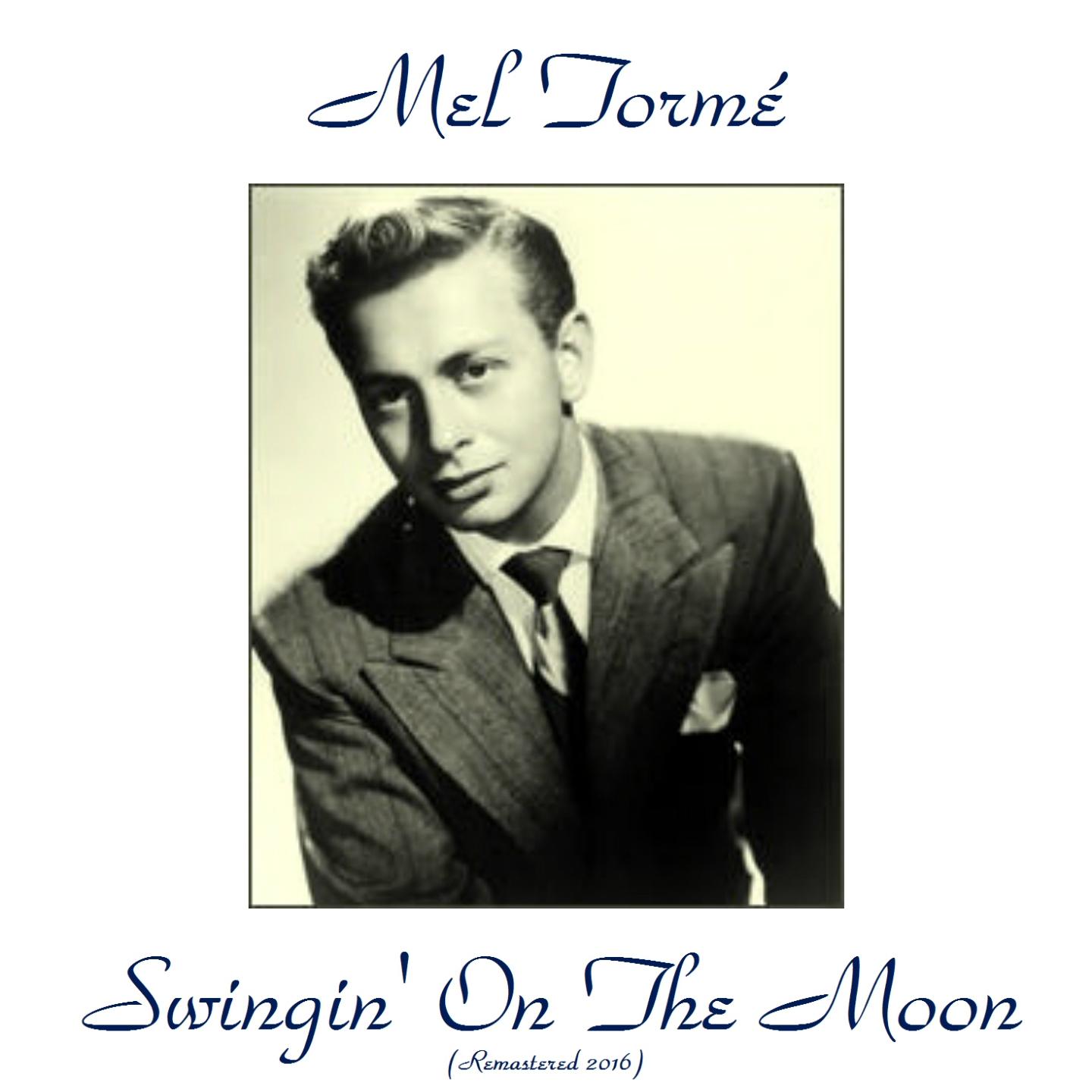 Swingin' on the Moon (Remastered 2016)