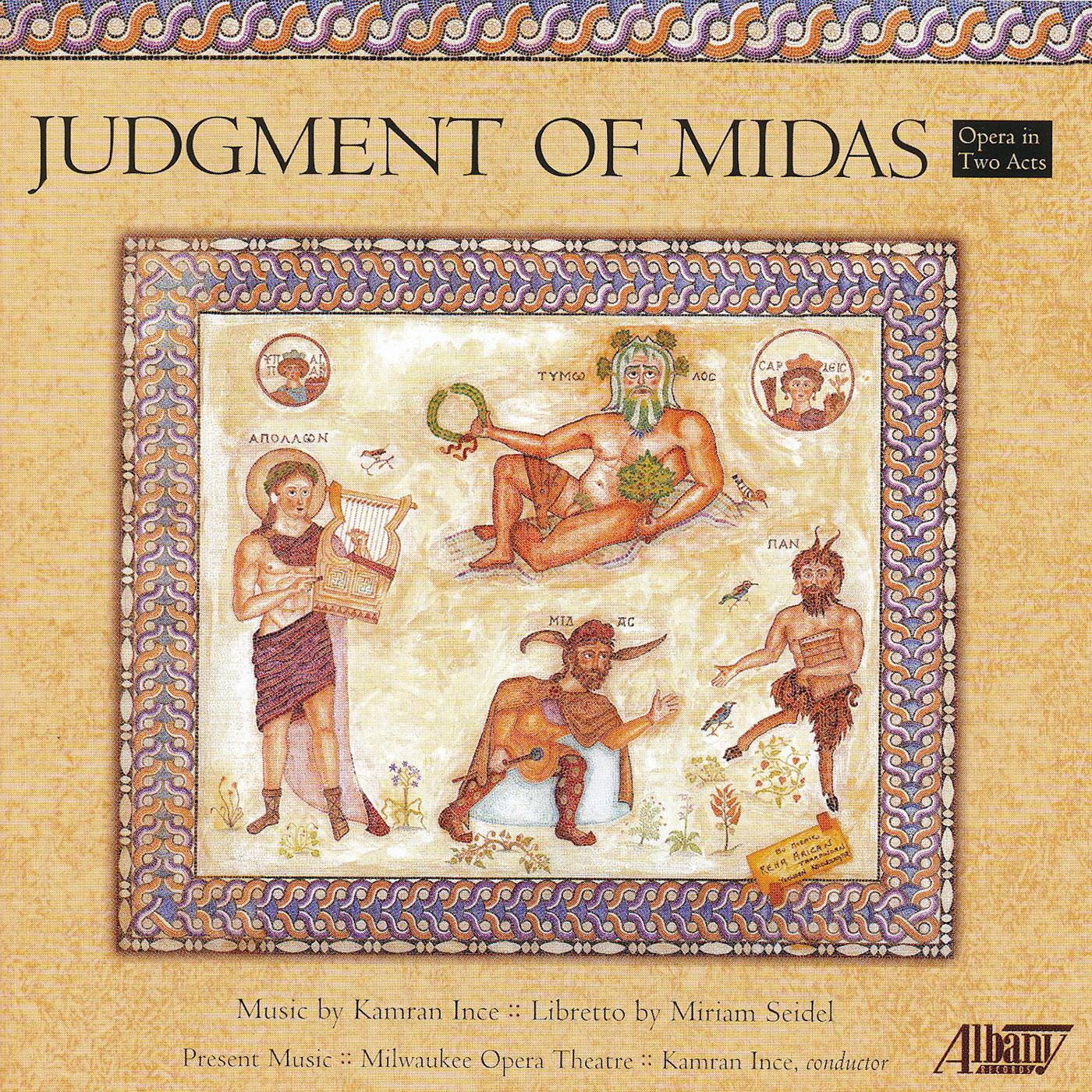 INCE, K.: Judgment of Midas [Opera] (Present Music, Ince)