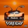 Fastlife - FOREIGNS (feat. Kslimm & Goldruzh)
