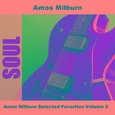 Amos Milburn Selected Favorites Volume 2