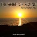 The Spirit of Sound - Meditation and Relax Music