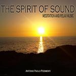 The Spirit of Sound - Meditation and Relax Music专辑
