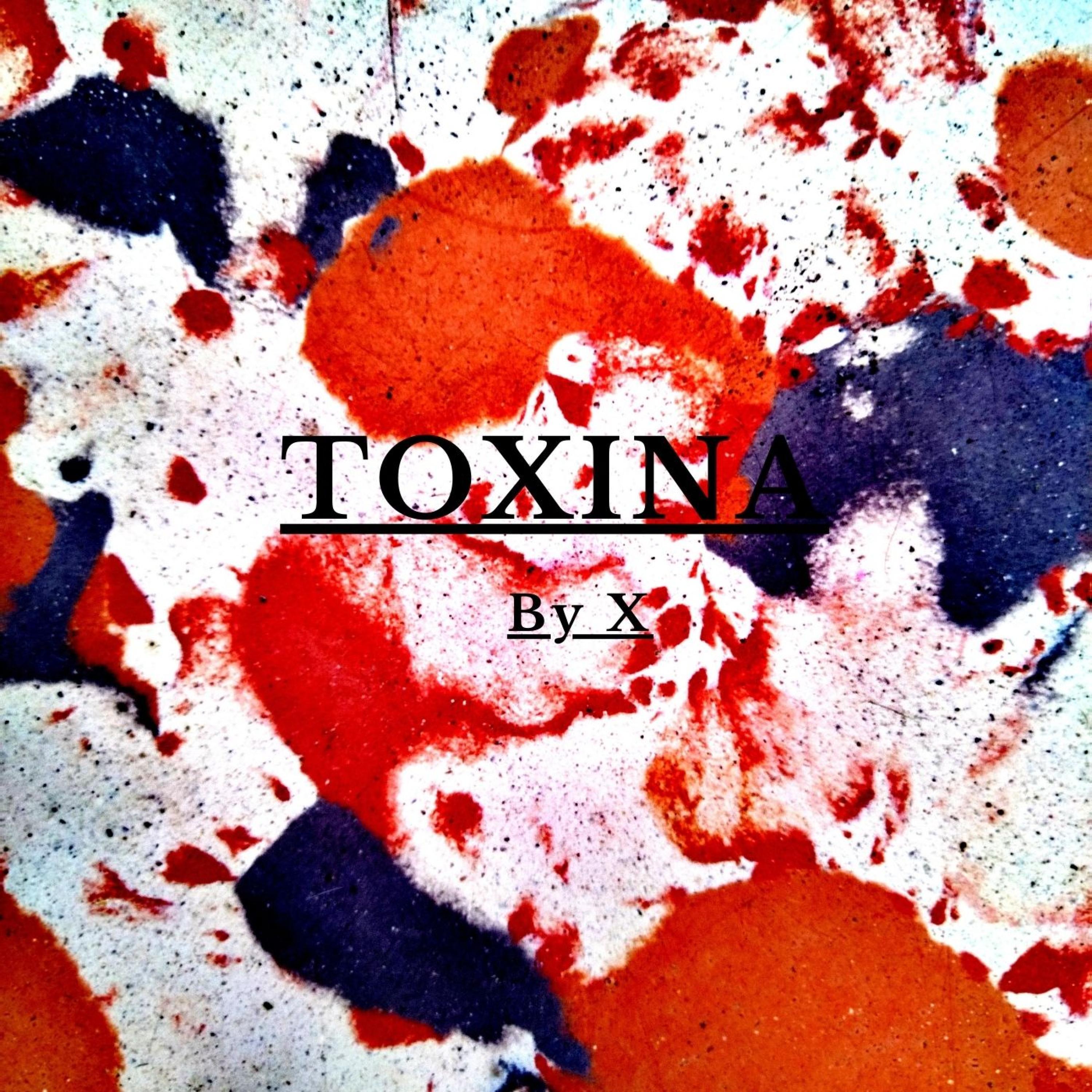 X - TOXINA