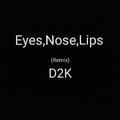 Eyes,Nose,Lips(Remix)