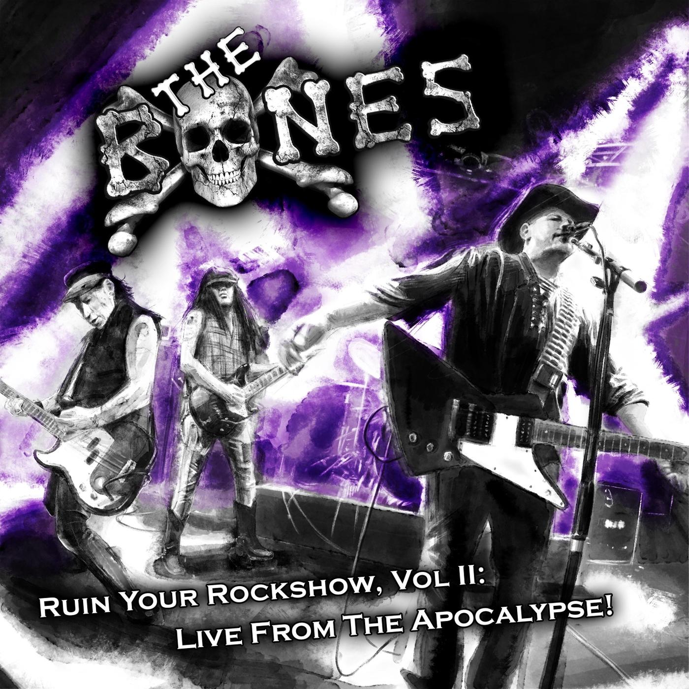 Ruin Your Rockshow, Vol II: Live from the Apocalypse!