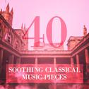 40 Soothing Classical Music Pieces