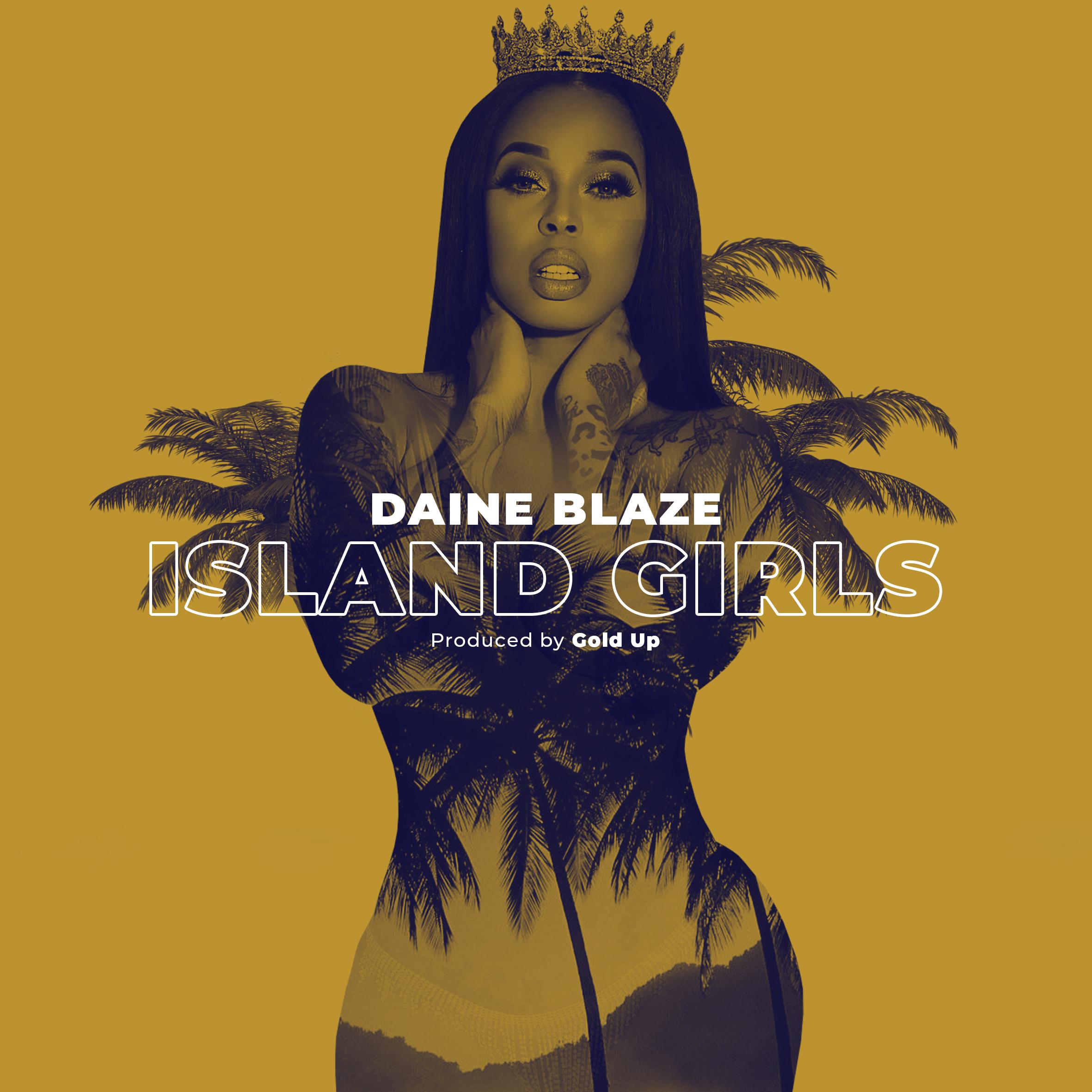 Daine Blaze - Island Girls