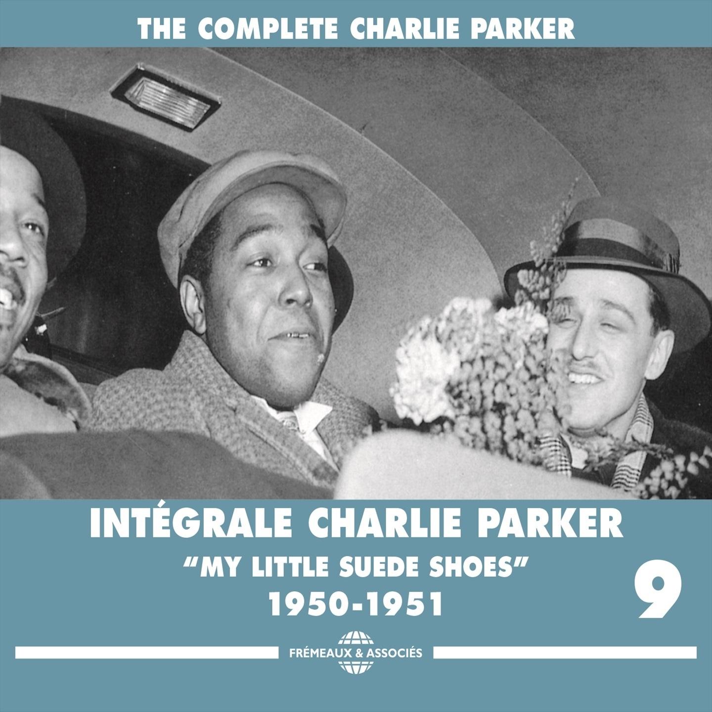 Charlie Parker Intégrale 1950-1951: My Little Suede Shoes