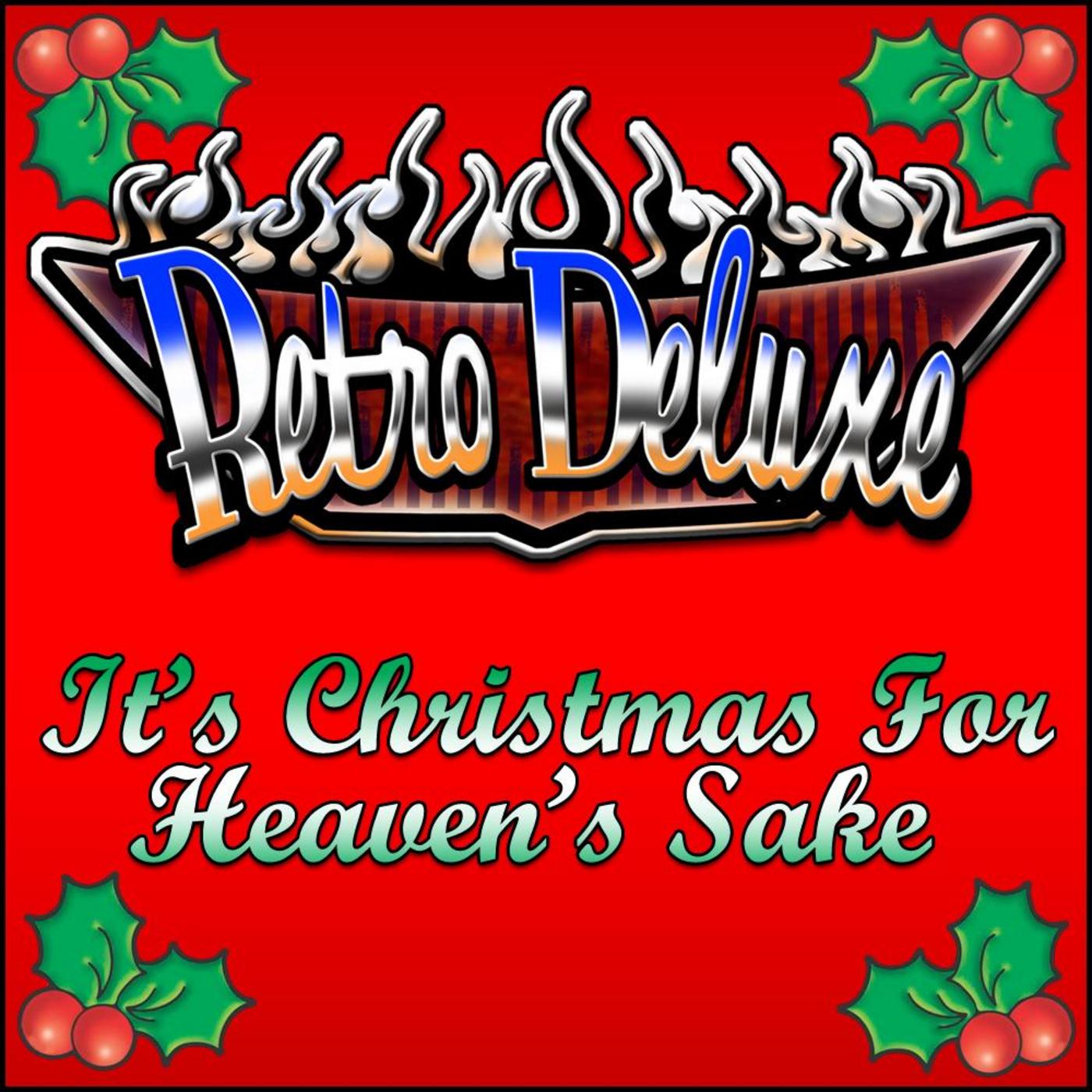 It's Christmas For Heaven's Sake
