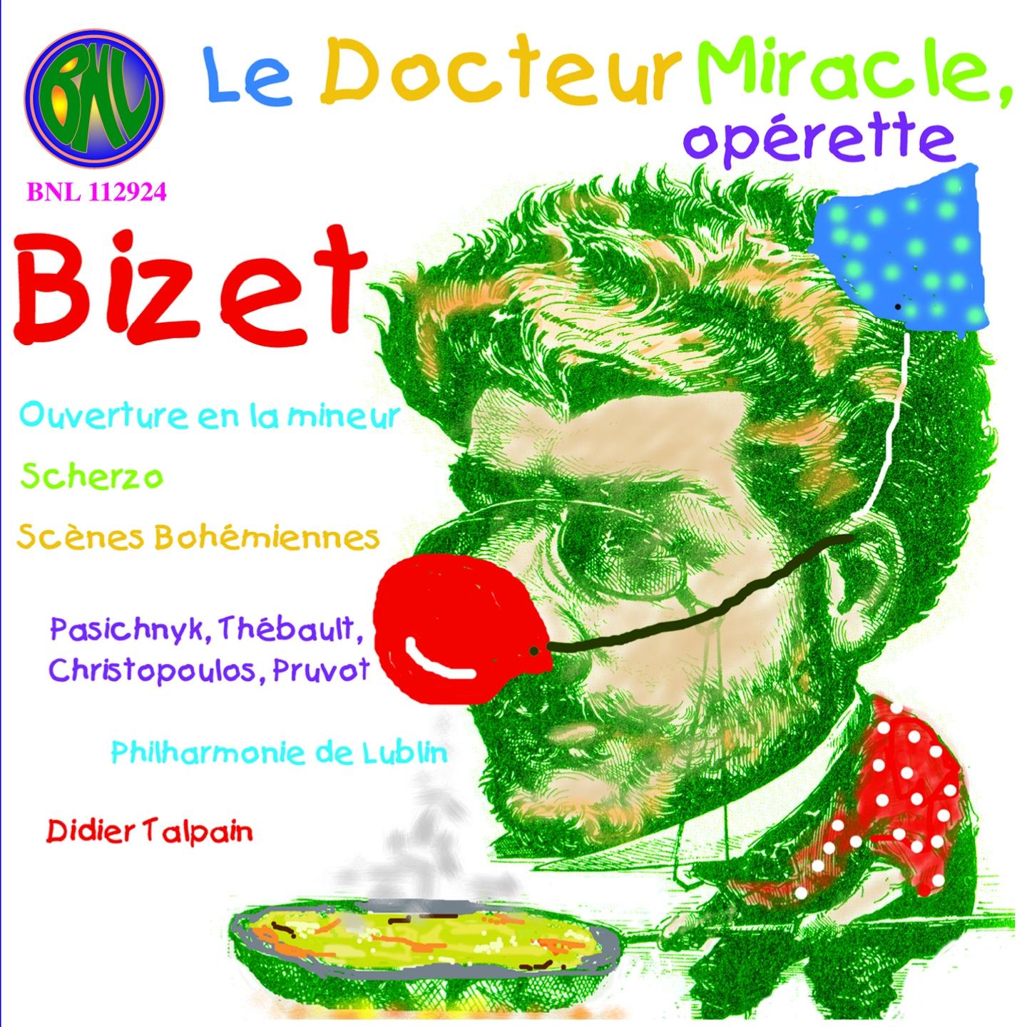 Bizet: Le Docteur Miracle (Opéra en un acte)