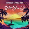 Richie Loop - Weh You Go (Original Mix)
