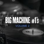 Big Machine #1's, Volume 2专辑