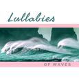Lullabies of Waves – Calming Sounds of Waves, Nature Music, New Age, Relaxing Music Therapy, Ocean W
