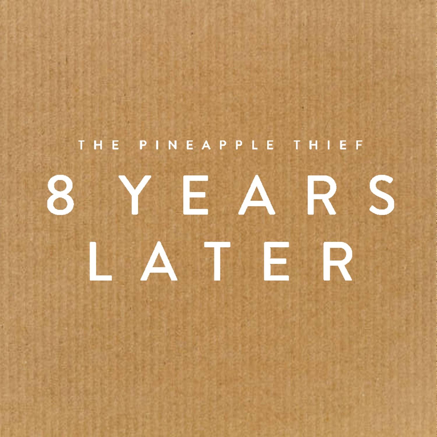 8 Years Later