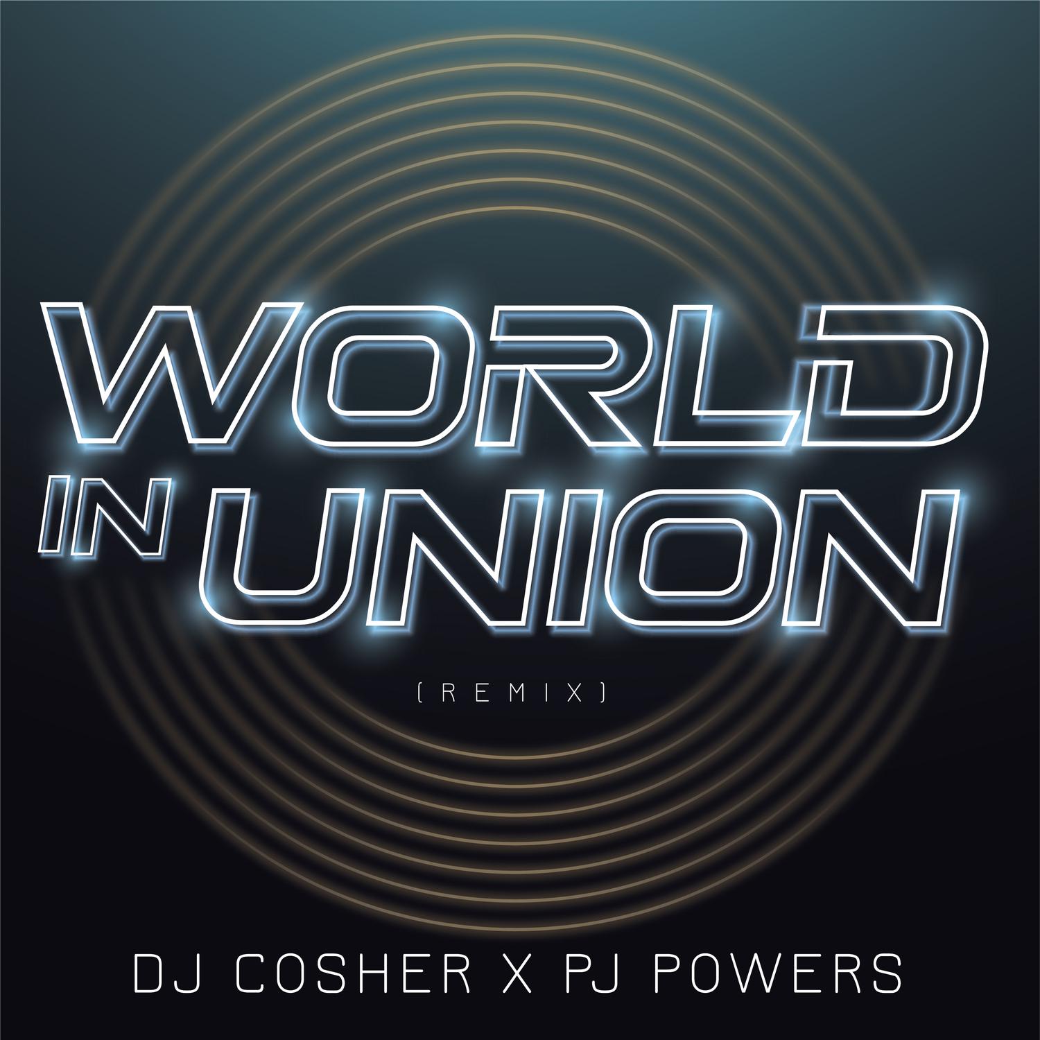 PJ Powers - World in Union (Remix)