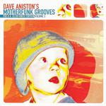 Dave Aniston's Motherfunk Grooves - The U.K. Club House Edition Volume 2专辑