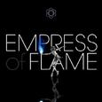 Empress Of Flame