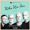 Who We Are (Additional Mixes)专辑