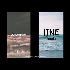 lINE(DAVANiM Remix)