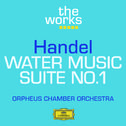 Handel: Water Music-Suite No. 1专辑