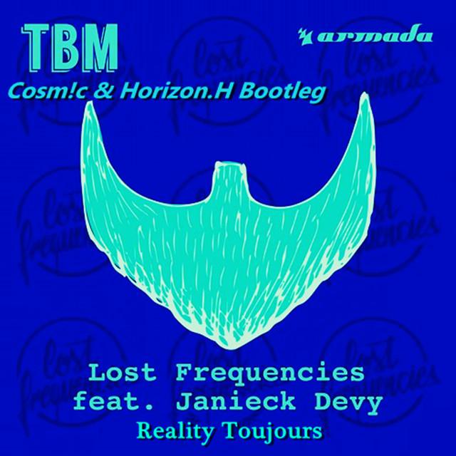 Reality Toujours (Cosm!c & Horizon.H Bootleg)专辑