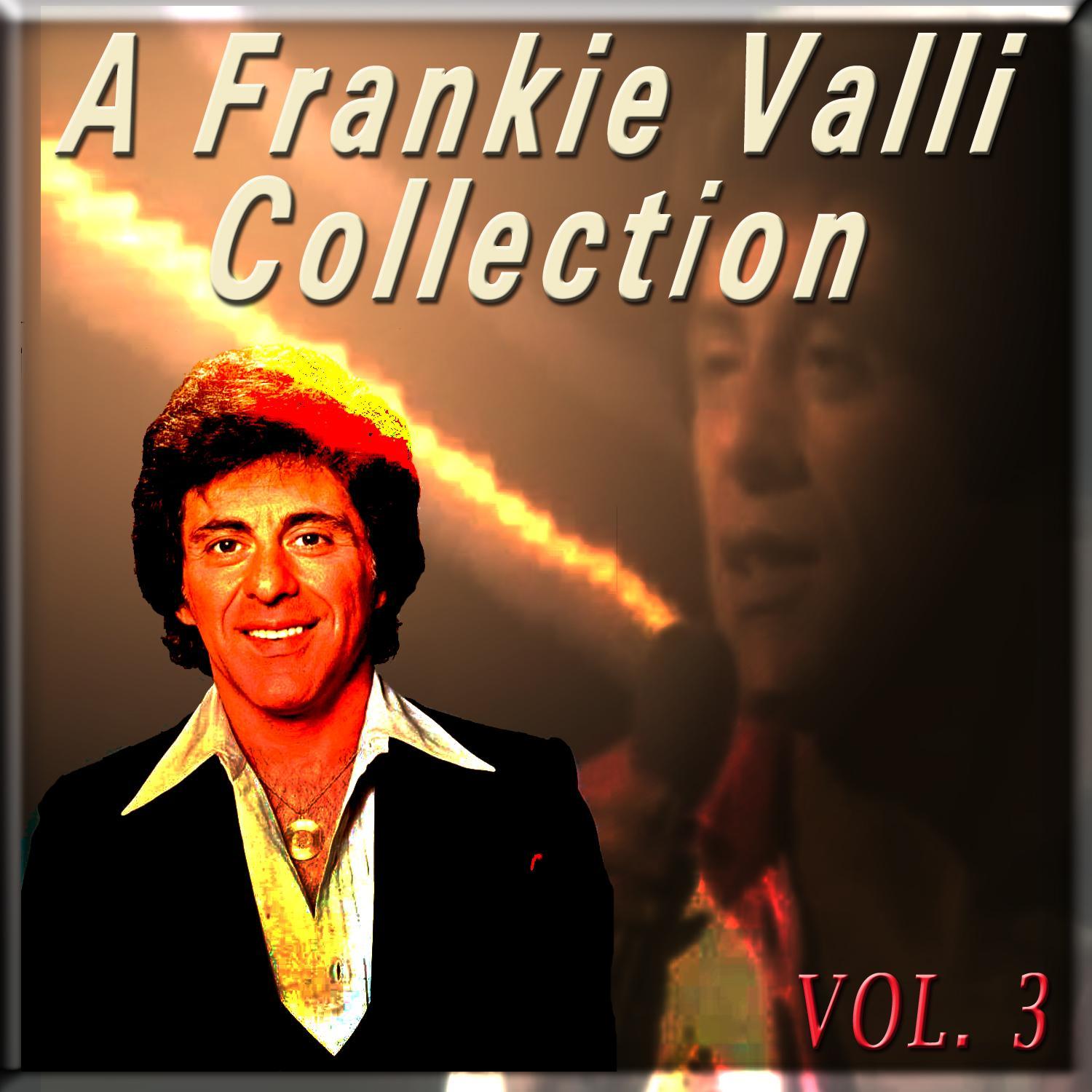 A Frankie Valli Collection, Vol. 3