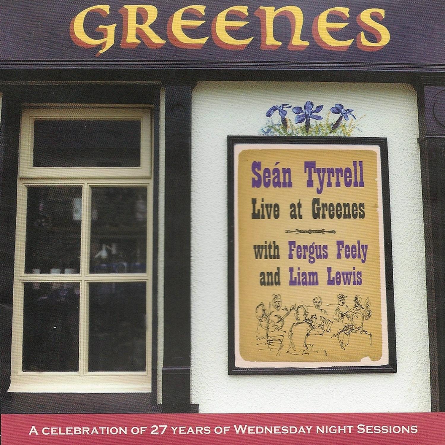 Sean Tyrrell Live at Greenes