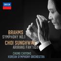 Brahms Symphony No. 1 & Choi Sunghwan Arirang Fantasy专辑