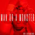 Man or a Monster (Radio Edit)