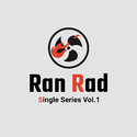 Ran Rad Single Series Vol.1