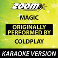 Magic (Originally By Coldplay) [Karaoke Version]