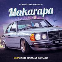 Lane Records Exclusive - Makarapa (feat. Prince Benza, Makhadzi)