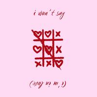 I Won't Say (I'm In Love)