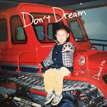 Don't Dream专辑