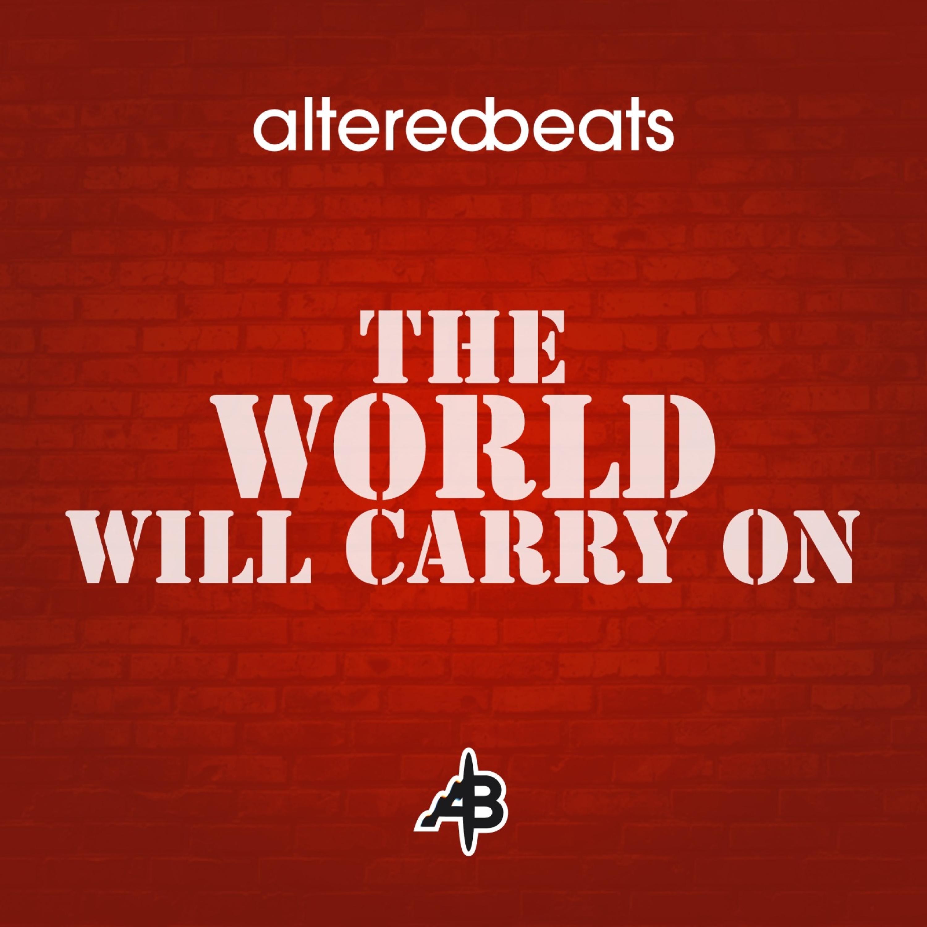 The World Will Carry On