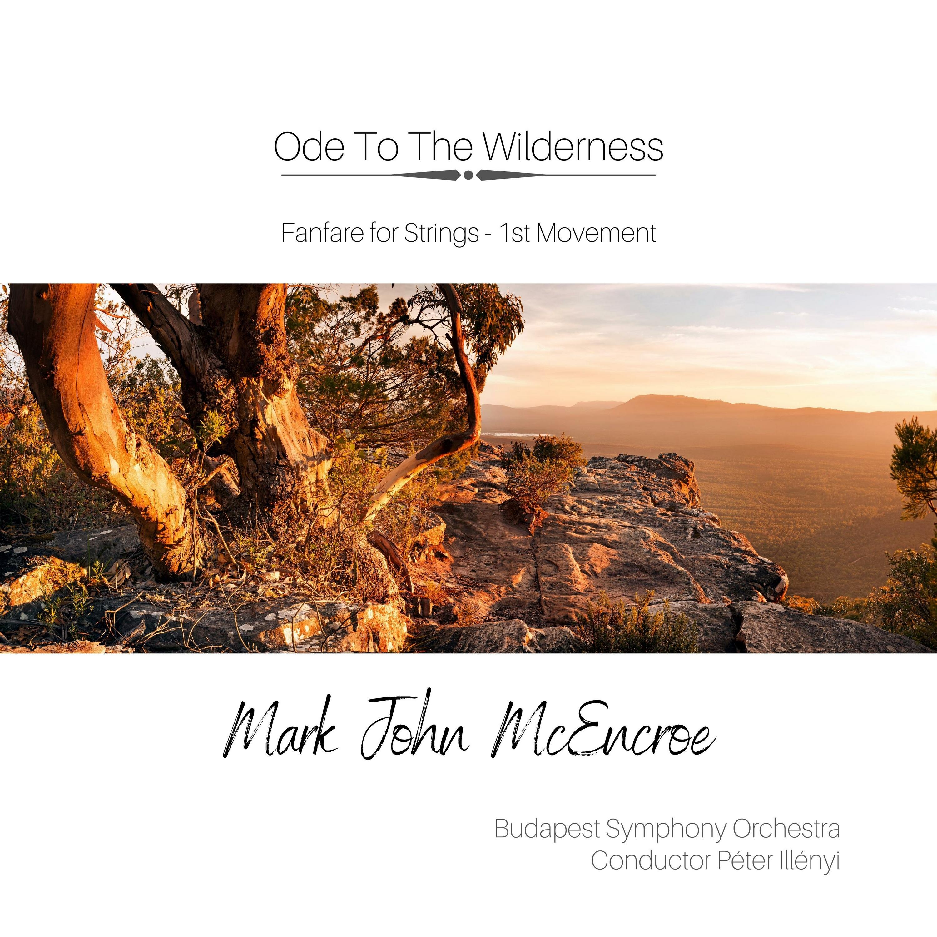 Ode To The Wilderness: Fanfare for Strings (First Movement)