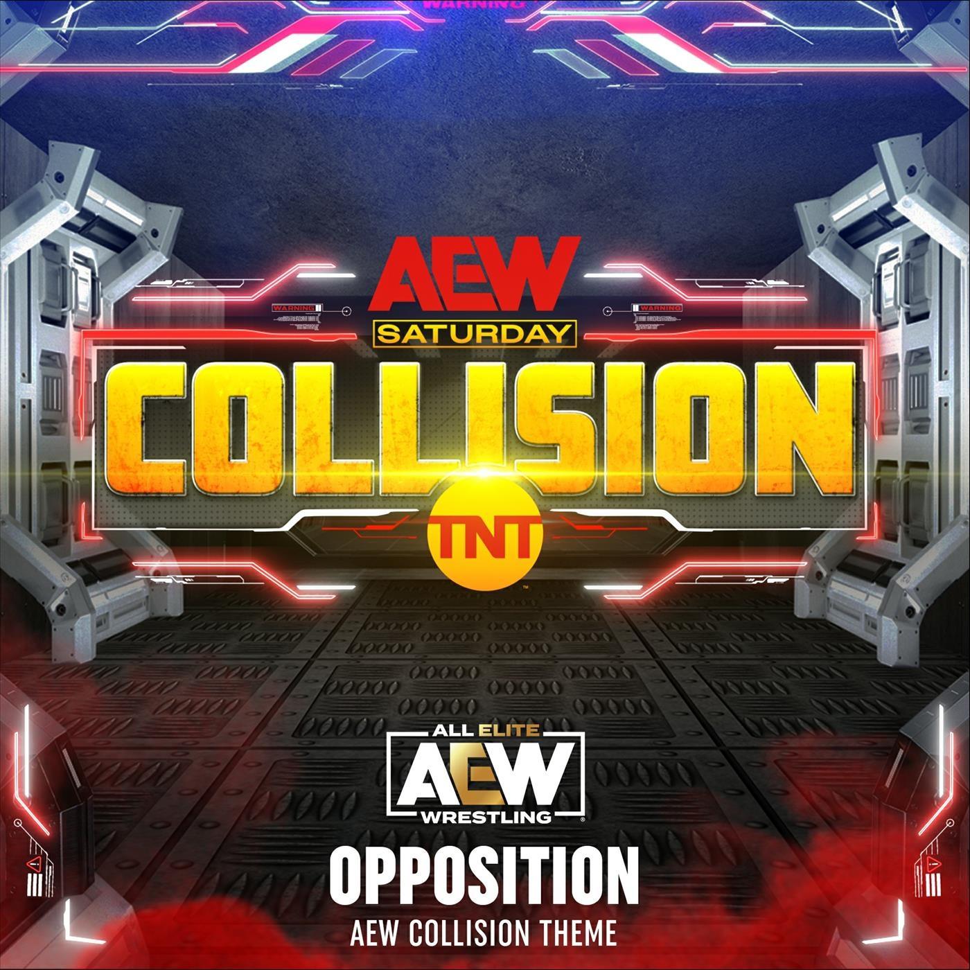 All Elite Wrestling - Opposition (AEW Collision Theme)