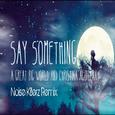 Say Something (Noise Killerz Remix)