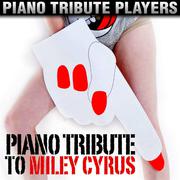 Piano Tribute to Miley Cyrus