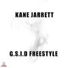 Kane Jarrett - G.S.I.D FREESTYLE