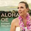 Evynne Hollens - Aloha Oe