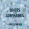 Divers & Submarines专辑