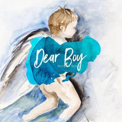 Dear Boy（Remix Bootleg）