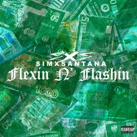 SimxSantana - Flexin N' Flashin (Instrumental) 无和声伴奏